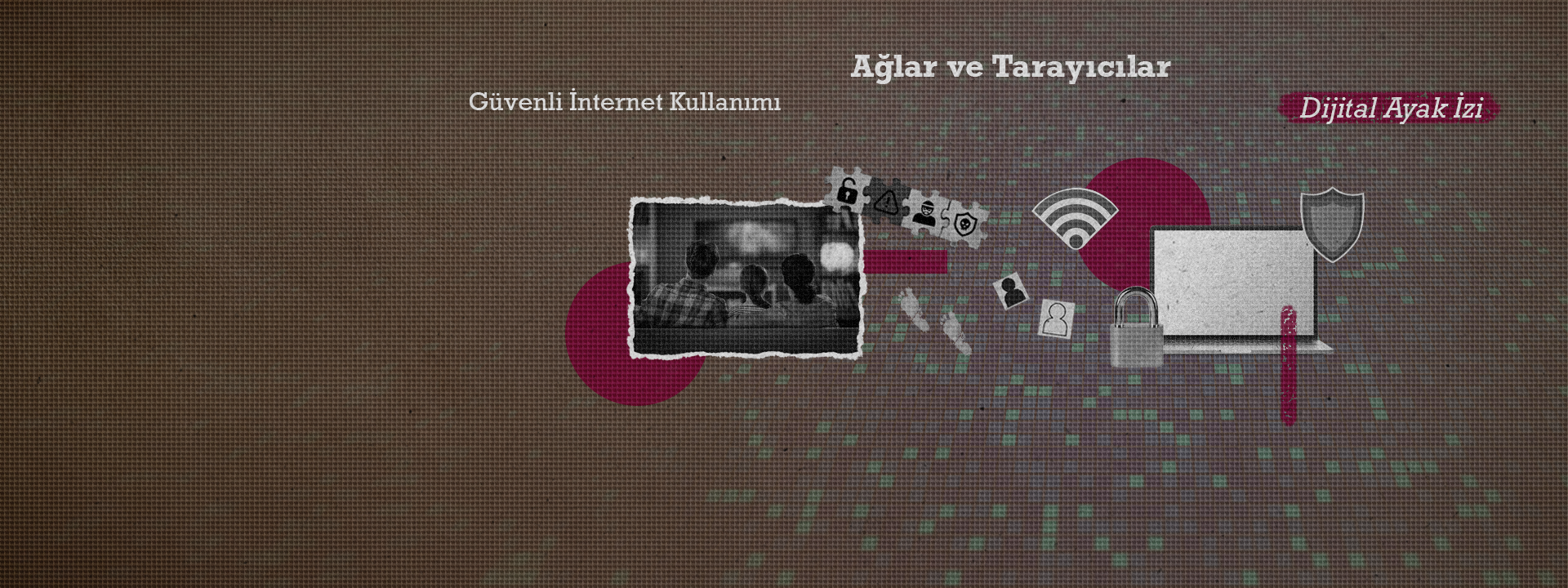 Dijital Dünyayı Güvenli Kullanım Rehberi